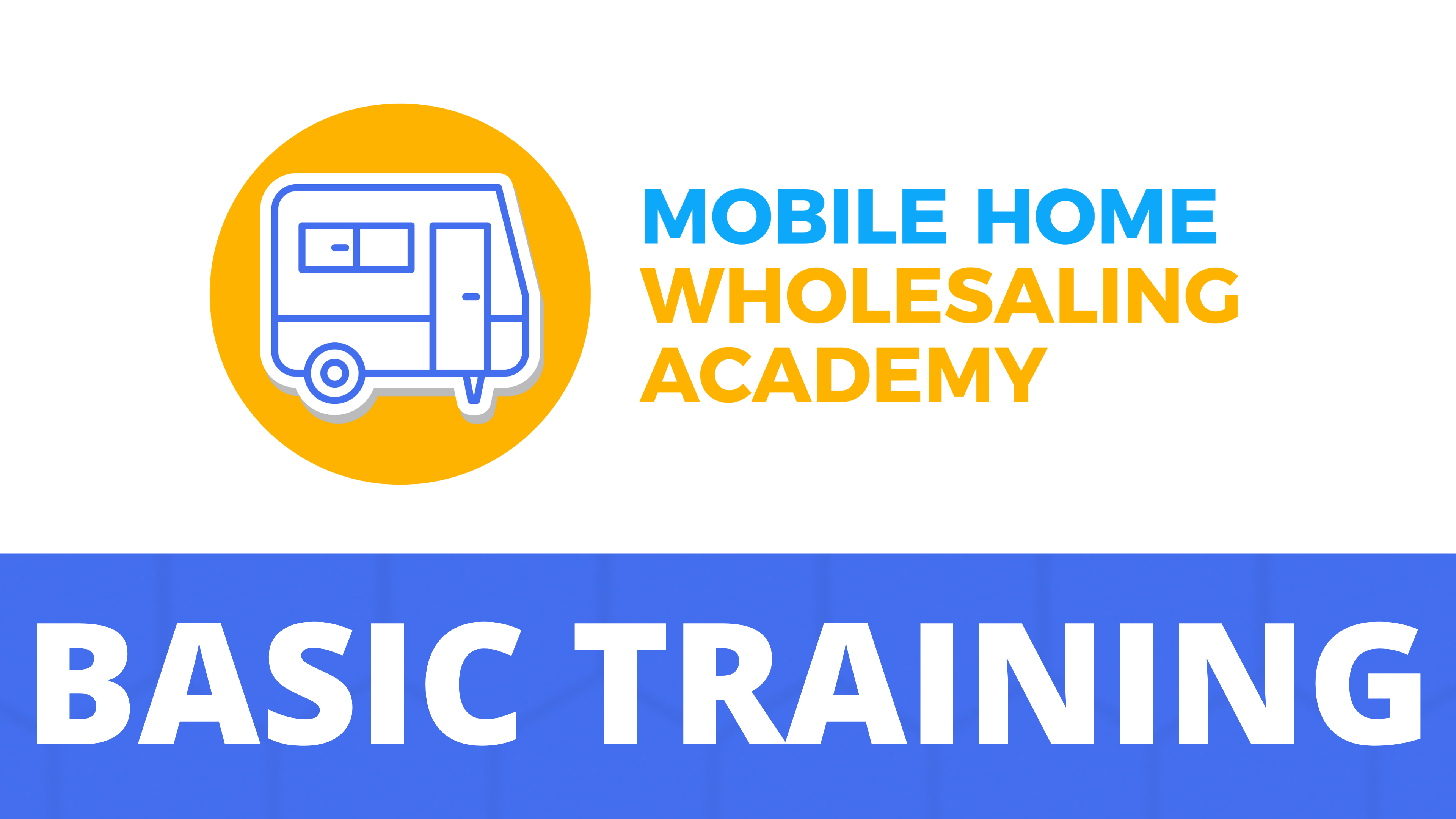 Product image for Mobile Home Wholesaling Academy: BASIC TRAINING